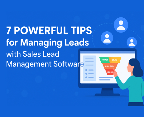 lead management tips to boost sales using sales lead management software